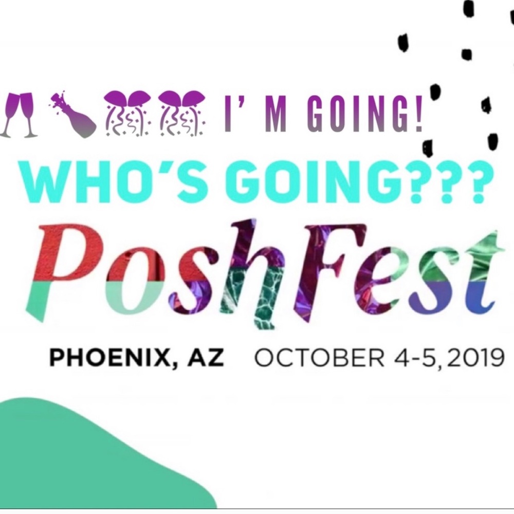 Are You Going to Poshfest? 10/4-10/5 Phx Arizona